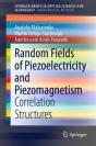 Random Fields Of Piezoelectricity And Piezomagnetism - Preview