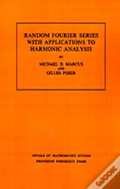 Random Fourier Series With Applications To Harmonic Analysis