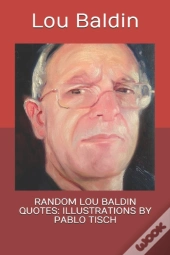 Random Lou Baldin Quotes