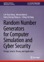 Random Number Generators For Computer Simulation And Cyber Security - Preview