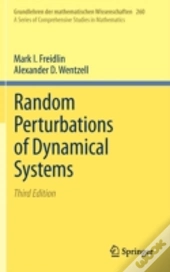 Random Perturbations Of Dynamical Systems