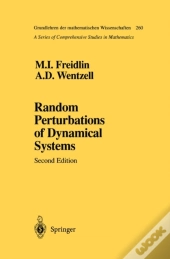 Random Perturbations Of Dynamical Systems