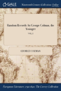 Random Records: By George Colman, The Younger; Vol. I - Preview
