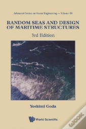 Random Seas And Design Of Maritime Structures (3rd Edition)