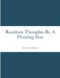 Random Thoughts By A Floating Star - Preview