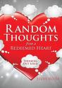 Random Thoughts From A Redeemed Heart - Preview