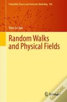 Random Walks And Physical Fields