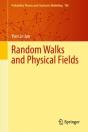 Random Walks And Physical Fields - Preview