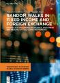 Random Walks In Fixed Income And Foreign Exchange - Preview