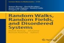 Random Walks, Random Fields, And Disordered Systems