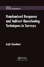 Randomized Response And Indirect Questioning Techniques In Surveys - Preview