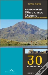 Randonnees Dans La Haute Ariege Et En Andorre