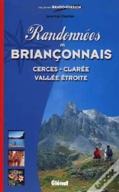 Randonnees En Brianconnais, Cerces, Claree, Vallee Etroite