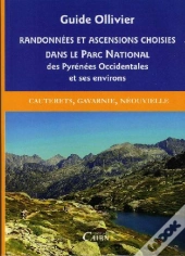 Randonnées Et Ascensions Choisies Dans Le Parc National Des Pyrénées Occidentales Et Ses Environs Tome 2 ; Cauterets, Gavarnie, Néouvielle