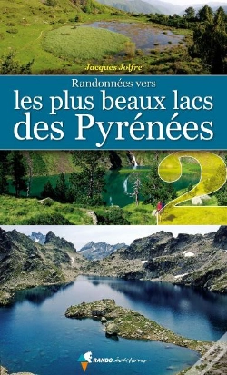 Capa do artigo Randonnées Vers Les Plus Beaux Lacs Des Pyrénées T.2