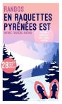 Randos En Raquettes : Pyrénées Est - Preview