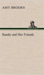 Randy And Her Friends - Preview