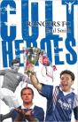Rangers Cult Heroes - Preview