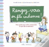 Capa do artigo Rangez-Vous En File Indienne ! ; Petit Guide Pour Enfin Comprendre Ce Que Dit Ta Maîtresse !