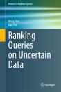 Ranking Queries On Uncertain Data - Preview