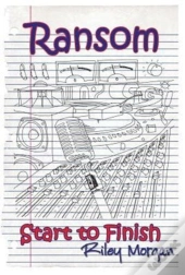 Ransom: Start To Finish