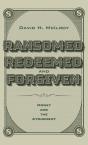 Ransomed, Redeemed, And Forgiven - Preview