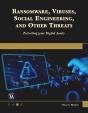 Ransomware, Viruses, Social Engineering And Other Threats - Preview