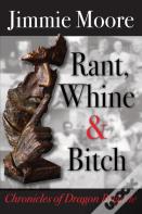 Rant, Whine, And Bitch