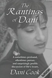 Rantings Of Dani