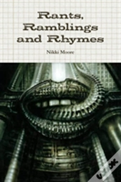 Rants, Ramblings And Rhymes
