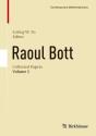 Raoul Bott: Collected Papers - Preview