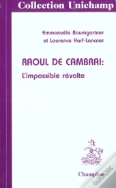 Raoul De Cambrai - L'Impossible Revolte