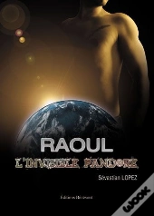 Raoul, L'Invisible Pandore