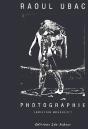 Raoul Ubac ; Photographie - Preview