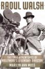 Raoul Walsh - Preview
