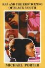 Rap And The Eroticizing Of Black Youth - Preview