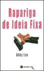 Rapariga de Ideia Fixa - Preview