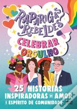 Raparigas Rebeldes - Celebrar o Orgulho