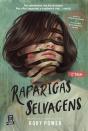 Raparigas Selvagens - Preview