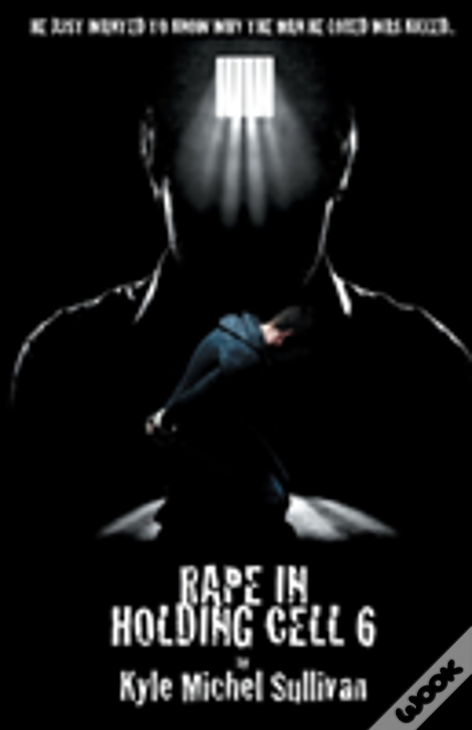 Rape In Holding Cell 6