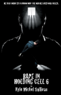 Rape In Holding Cell 6 - Preview