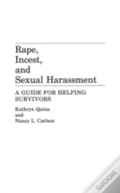 Rape, Incest, And Sexual Harassment