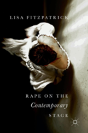 Rape On The Contemporary Stage - Preview