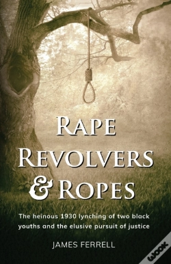 Capa do artigo Rape Revolvers   Ropes: The Heinous 1930