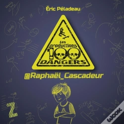 Capa do artigo Raphael Cascadeur. Les Prod. 100 Dangers