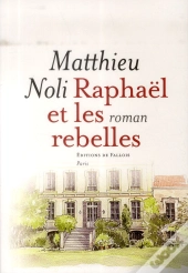 Raphael Et Les Rebelles