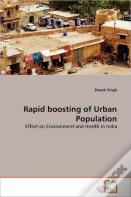 Rapid Boosting Of Urban Population