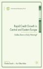 Rapid Credit Growth In Central And Eastern Europe - Preview