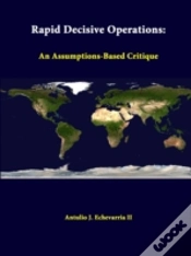 Capa do artigo Rapid Decisive Operations: An Assumptions-Based Critique