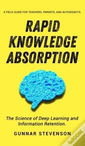 Rapid Knowledge Absorption